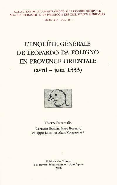 L'enquête générale de Leopardo da Foligno en Provence orientale (avril-juin 1333)