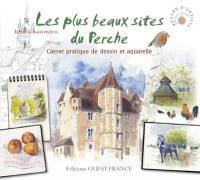 Les plus beaux sites du Perche : carnet pratique de dessin et aquarelle