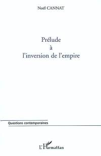 Prélude à l'inversion de l'empire : pour un tissu social vivant