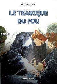 Le tragique du fou