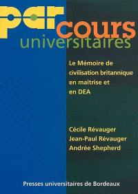 Le mémoire de civilisation britannique en maîtrise et en DEA