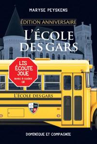 L'école des Gars : édition anniversaire