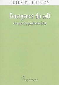 Emergence du self : une approche gestalt-existentielle