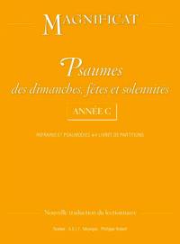 Psaumes des dimanches, fêtes et solennités : année C : refrains et psalmodies, livret de partitions, nouvelle traduction du lectionnaire