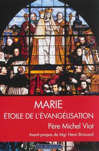 Marie : étoile de l'évangélisation : Lumière de la Vierge Marie, réponse à l'esprit des Lumières