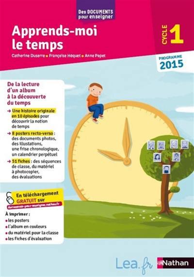 Apprends-moi le temps, cycle 1 : programme 2015