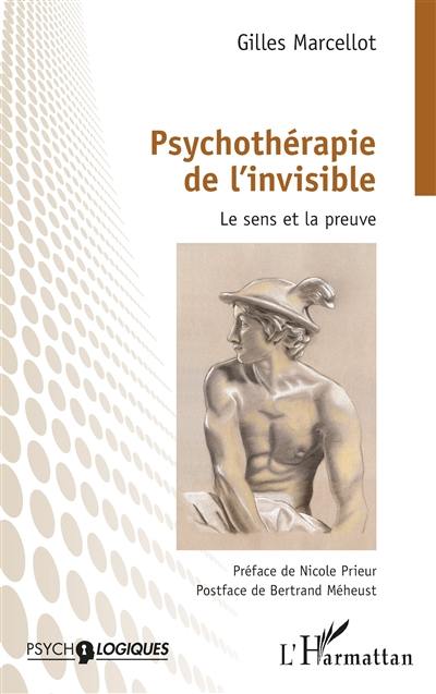 Psychothérapie de l'invisible : le sens et la preuve