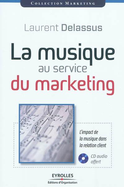 La musique au service du marketing : l'impact de la musique dans la relation client