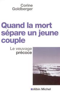 Quand la mort sépare un jeune couple : le veuvage précoce