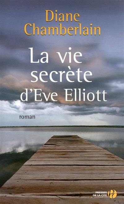 La vie secrète d'Eve Elliott