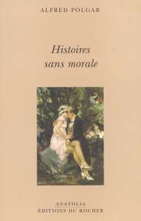 Histoires sans morale