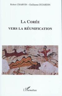 La Corée vers la réunification