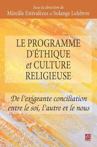 Le programme d'éthique et culture religieuse : de l'exigeante conciliation entre le soi, l'autre et le nous