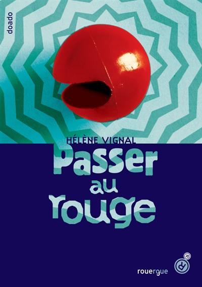 Passer au rouge