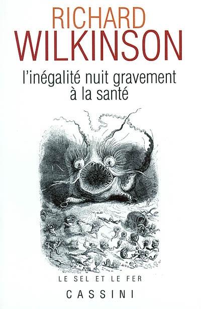 L'inégalité nuit gravement à la santé : hiérarchie, santé et évolution