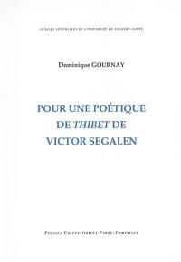 Pour une poétique de Thibet de Victor Segalen