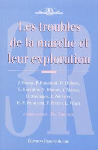 Les troubles de la marche et leur exploration