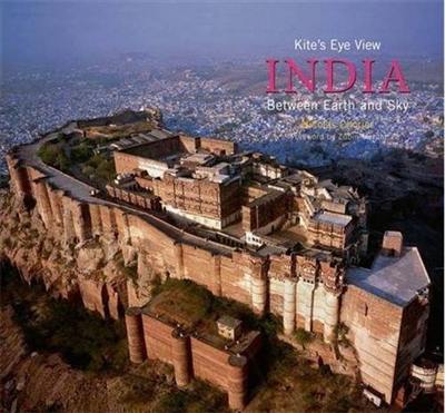 Kite´s Eye View : India Between Earth and Sky