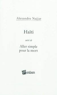 Haïti. Aller simple pour la mort