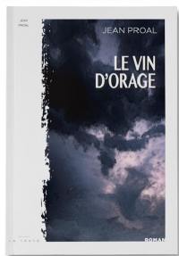 Le vin d'orage. La salamandre