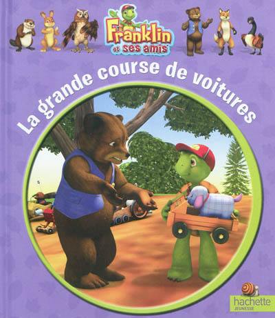 Franklin et ses amis. La grande course de voitures