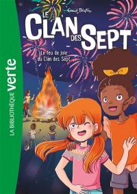 Le clan des Sept. Vol. 11. Le feu de joie du clan des Sept