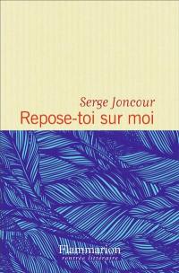 Repose-toi sur moi