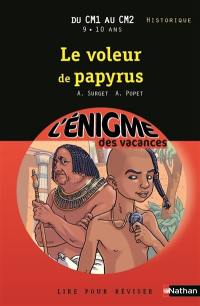 Le voleur de papyrus : lire pour réviser : du CM1 au CM2, 9-10 ans, historique