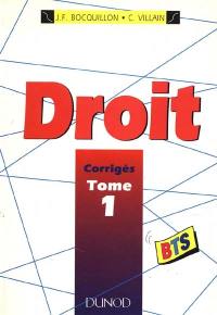 Droit, corrigés : BTS tertiaires. Vol. 1