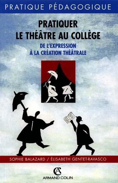 Pratiquer le théâtre au collège