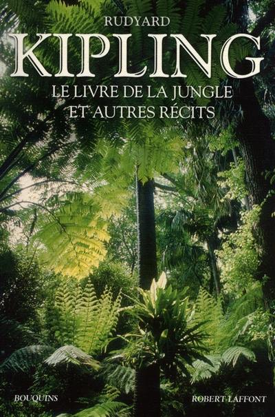 Le livre de la jungle : et autres récits