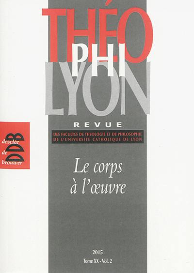 ThéophiLyon, n° 20-2. Le corps à l'oeuvre