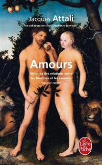 Amours : histoires des relations entre les hommes et les femmes