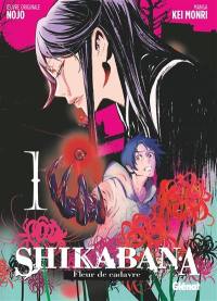 Shikabana : fleur de cadavre. Vol. 1