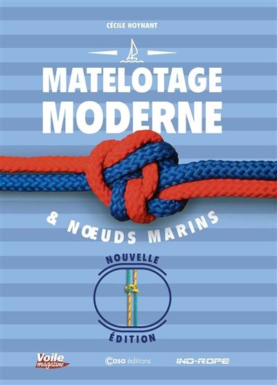 Matelotage moderne & noeuds marins