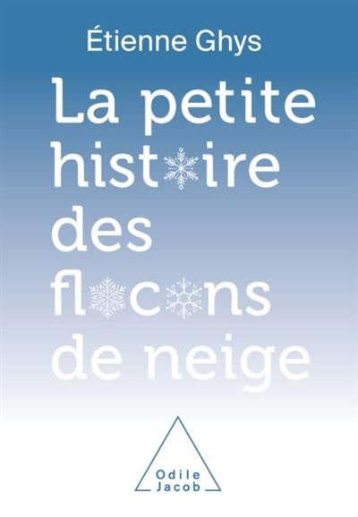 La petite histoire des flocons de neige