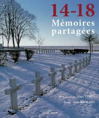 14-18, mémoires partagées : les communautés, les lieux, les hommes