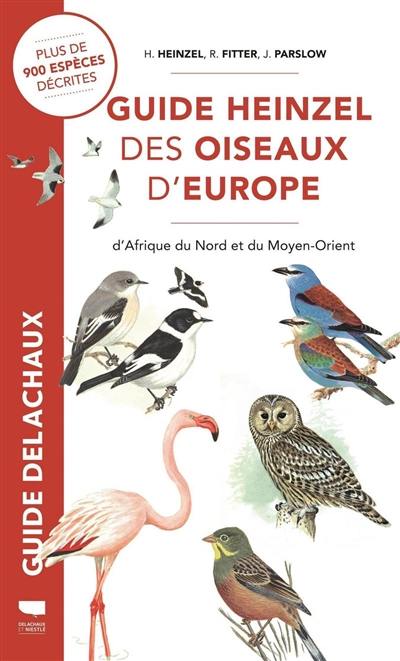 Guide Heinzel des oiseaux d'Europe, d'Afrique du Nord et du Moyen-Orient