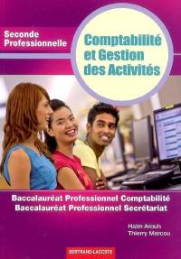 Comptabilité et gestion des activités, seconde professionnelle : baccalauréat professionnel comptabilité, baccalauréat professionnel secrétariat