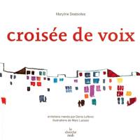 Croisée de voix : paysages d'un monde solidaire