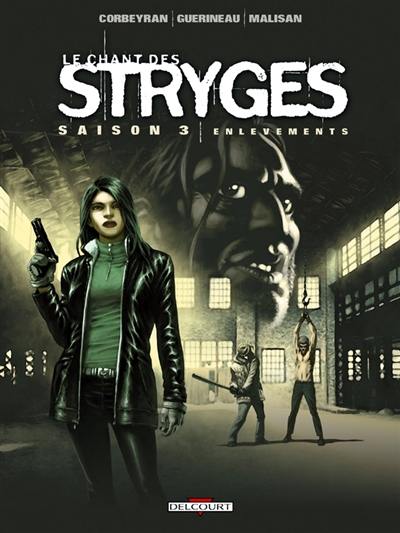 Le chant des stryges : saison 3. Vol. 14. Enlèvements Le chant des stryges : saison 3. Vol. 14. Enlèvements