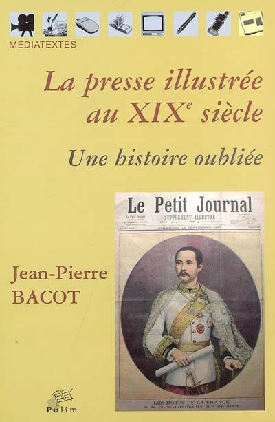 La presse illustrée au XIXe siècle : une histoire oubliée