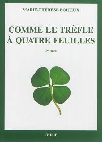 Comme le trèfle à quatre feuilles