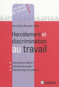 Harcèlement et discrimination au travail