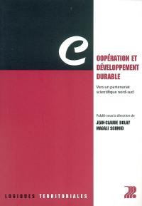 Coopération et développement durable : vers un partenariat scientifique Nord-Sud