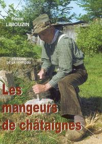 Les mangeurs de châtaignes. Vol. 1. Le Lionard