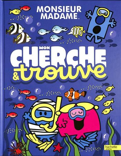 Monsieur Madame : mon cherche & trouve Monsieur Madame : mon cherche & trouve