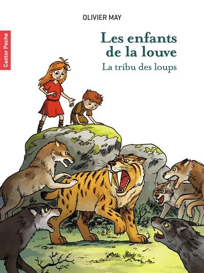 Les enfants de la louve. Vol. 1. La tribu des loups