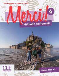 Merci ! méthode de français 4 : niveau CECR A2