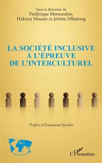 La société inclusive à l'épreuve de l'interculturel